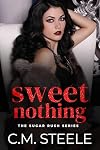 Sweet Nothing (The Sugar Rush Series Book 2)