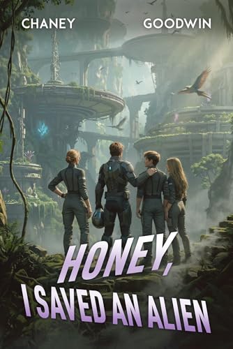 Honey, I Saved an Alien book cover