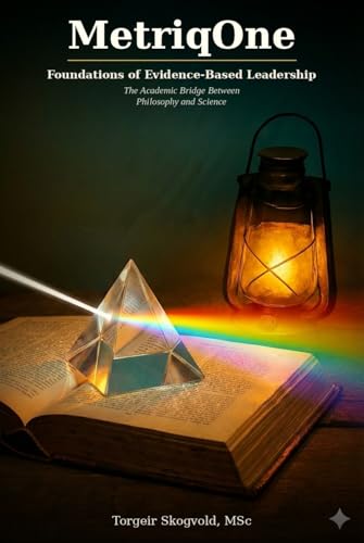 Foundations of Evidence-Based Leadership