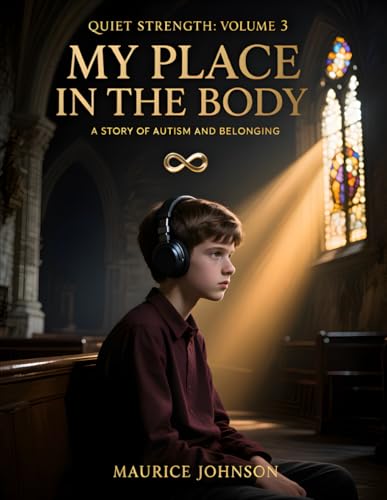 Quiet Strength (Volume 3): My Place in the Body