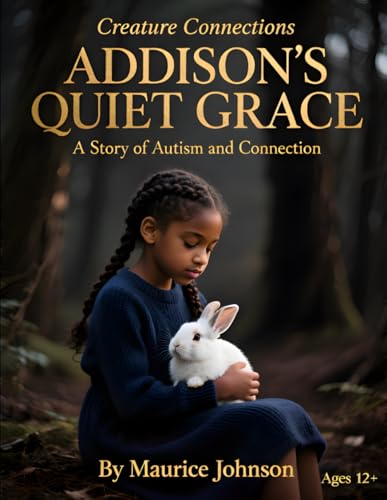 Creature Connections: Addison's Quiet Grace