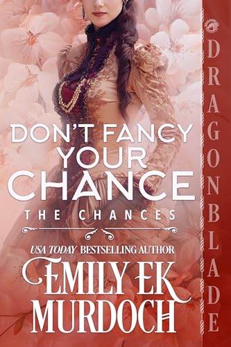Don’t Fancy Your Chance: A Regency Historical Romance book cover