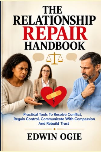 The Relationship Repair Handbook by Edwin Ogie