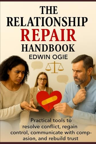 The Relationship Repair Handbook by Edwin Ogie