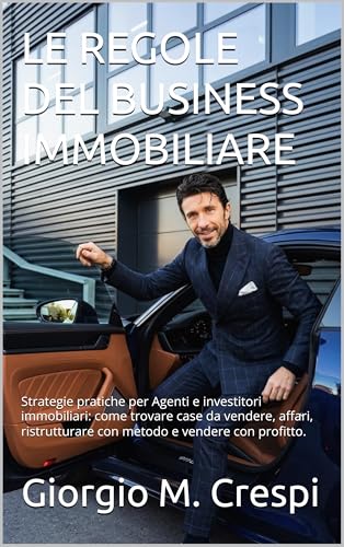 Le Regole del Business Immobiliare
