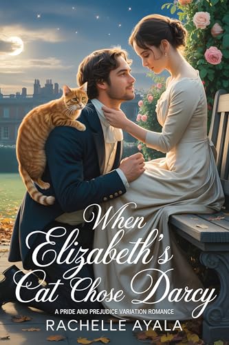When Elizabeth’s Cat Chose Darcy book cover