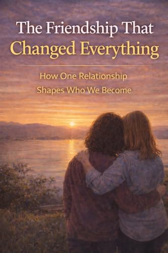 Cover of The Friendship That Changed Everything
