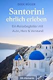 Santorini ehrlich erleben