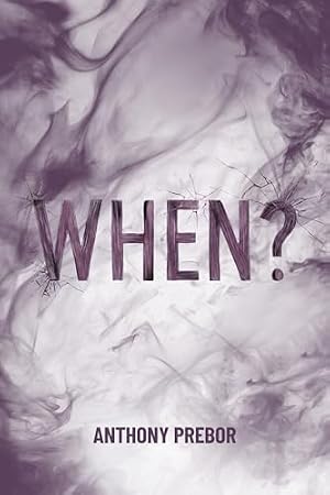 WHEN (The ?: QUESTION Series Book 3)