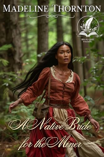 A Native Bride for the Miner book cover