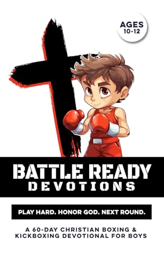 Battle Ready Devotions boxing kickboxing devotional for boys 10-12 book cover
