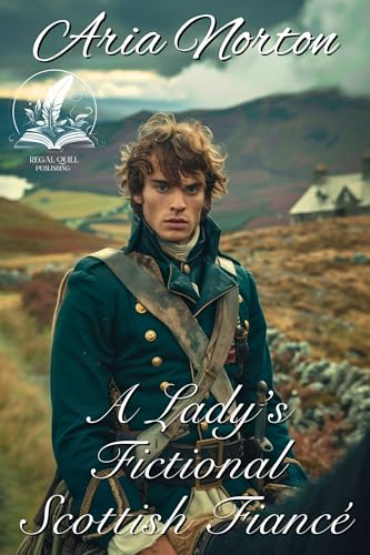 A Lady's Fictional Scottish Fiancé book cover