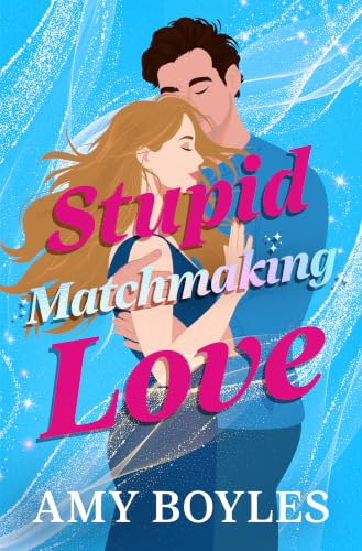 Stupid Matchmaking Love book cover