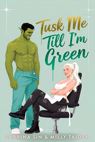 Tusk Me Till I’m Green book cover