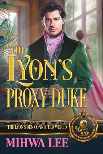 The Lyon's Proxy Duke: The Lyon's Den Connected World book cover