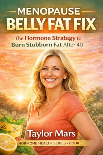 Cover of Menopause Belly Fat Fix: The Hormone Strategy
