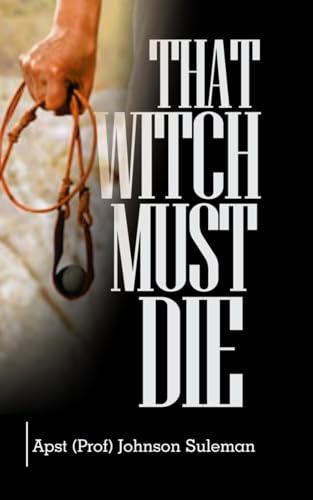 That Witch Must Die
