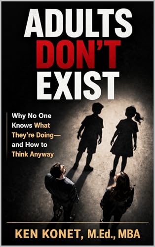 Adults Don't Exist