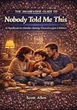 The Awareverse Guide to Nobody Told Me This