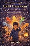 Awareverse Guide ADHD Transitions Activities