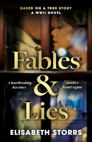 Fables & Lies: A WWII Novel Based on a True Story book cover