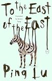 To the East of the East