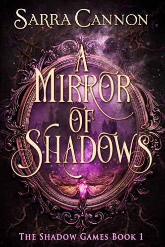 A Mirror of Shadows: A Fast-Paced Romantasy with Slow Burn and Found Family book cover