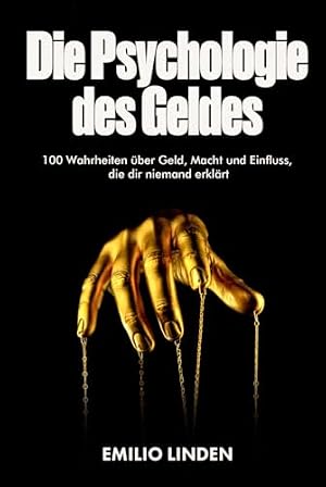 Die Psychologie des Geldes: Warum wir kaufen, was wir kaufen und was das mit uns macht Dan Ariely