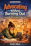 Awareverse Guide Advocating Without Burning
