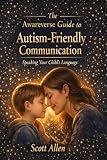 Awareverse Guide Autism‑Friendly Communication Neuroaffirming
