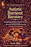 Awareverse Guide Autistic Burnout Recovery