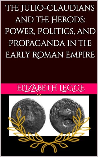 The Julio-Claudians and the Herods book cover