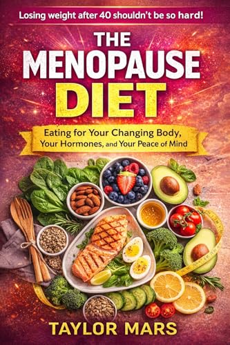 Cover of The Menopause Diet: Eating for Your Changing Body