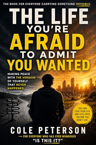 Cover of The Life You Were Afraid to Admit You Wanted