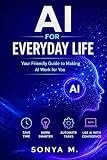 AI for Everyday Life by Sonya M., CLS
