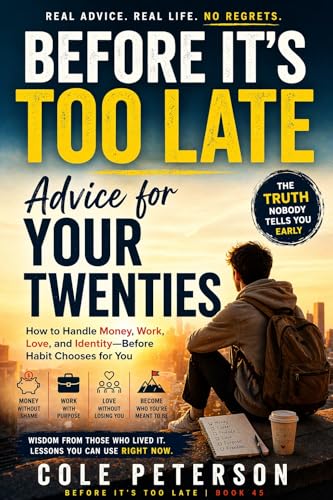 Cover of Before It's Too Late: Advice for Your Twenties