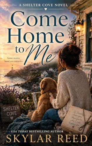 Cover of Come Home to Me — A Shelter Cove Novel