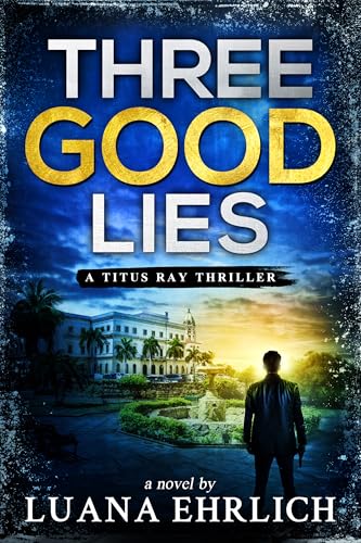 Three Good Lies book cover