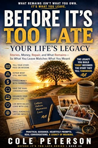 Cover of Before It's Too Late: Your Life's Legacy