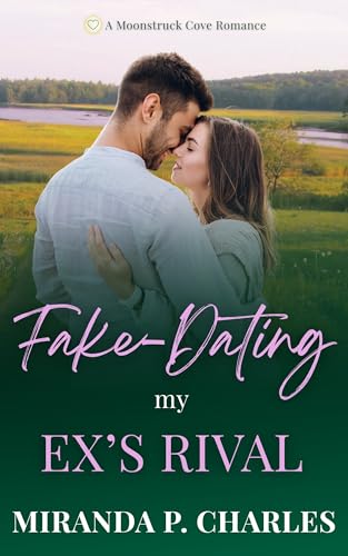 Fake-Dating My Ex's Rival book cover