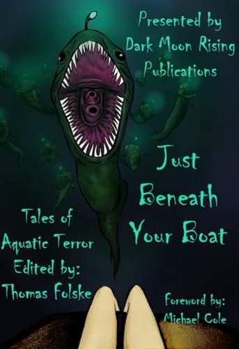 Just Beneath Your Boat: Tales of Aquatic Terror book cover
