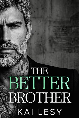 Cover of The Better Brother: An Age Gap, Bratva Romance (Ruthless Bratva Daddies)