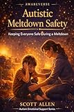 Awareverse Guide Autistic Meltdown Safety