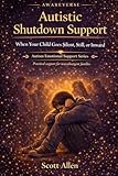 Awareverse Guide Autistic Shutdown Support