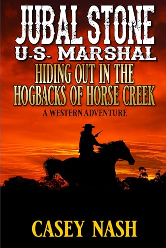 Hiding Out in the Hogbacks of Horse Creek book cover