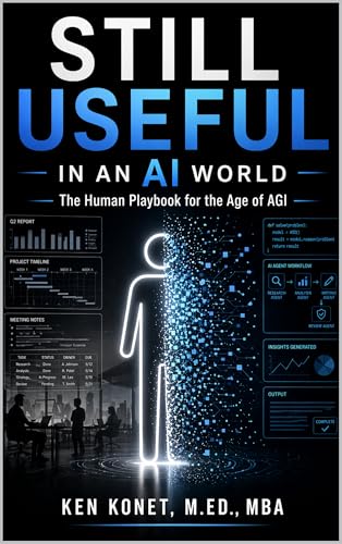 Still Useful in an AI World