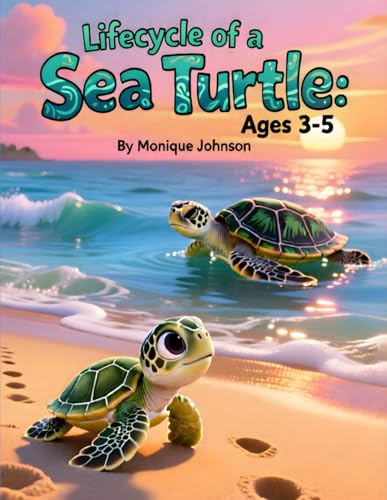 Lifecycle of a Sea Turtle: Ages 3-5