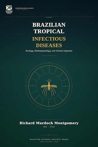 Cover of Brazilian Tropical Infectious Diseases: Ecology, Pathophysiology, and Clinical Systems by Richard Murdoch Montgomery