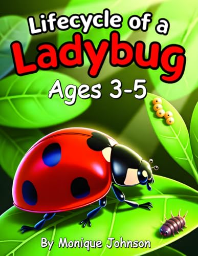 Lifecycle of a Ladybug: Ages 3-5
