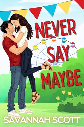Never Say Maybe book cover